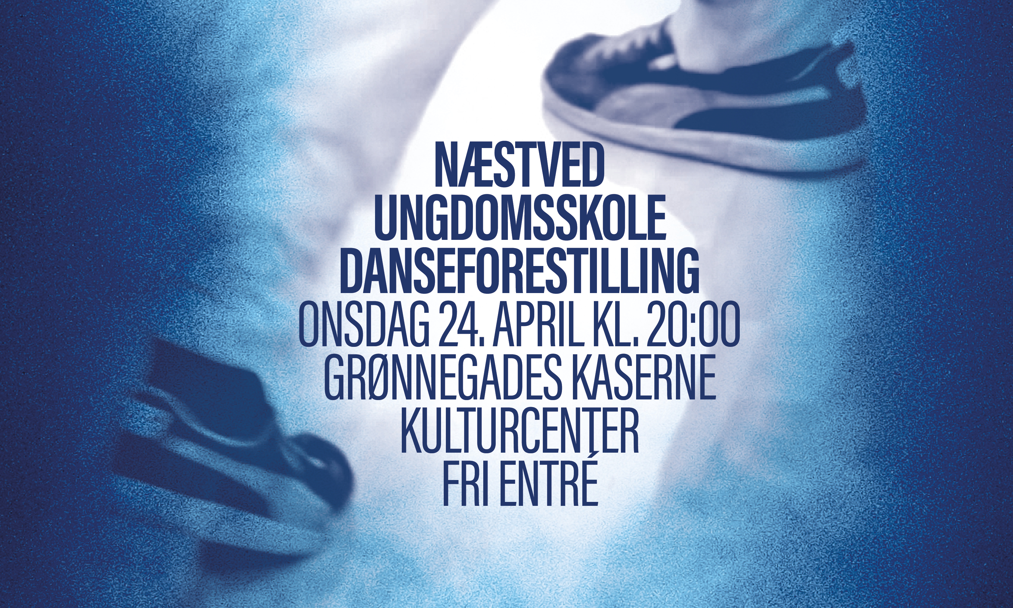 Danseforestilling - Næstved Ungdomsskole 24. april kl. 20:00