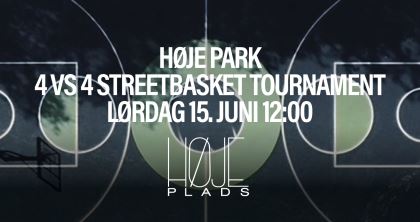 Street Basket turnering Høje Park 15. juni kl. 12:00