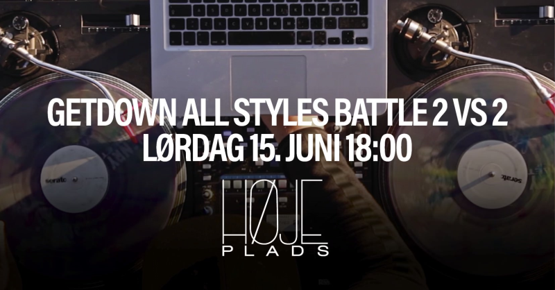 GetDown - All Styles Battle 15. juni kl. 18:00