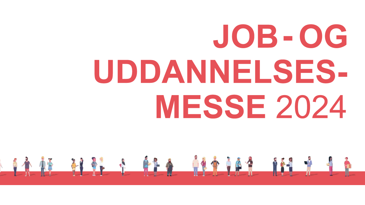 Job- og uddannelsesmesse 2024 08. februar kl. 09:30