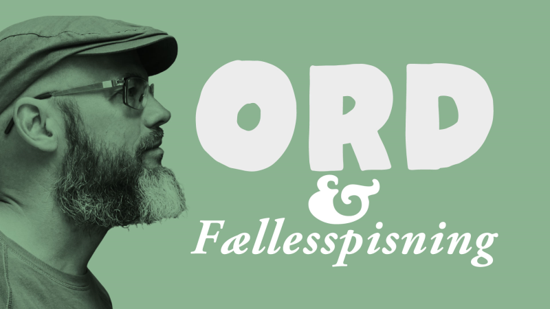 ORD med fællesspisning - ORD om julestemningen 03. december kl. 18:00