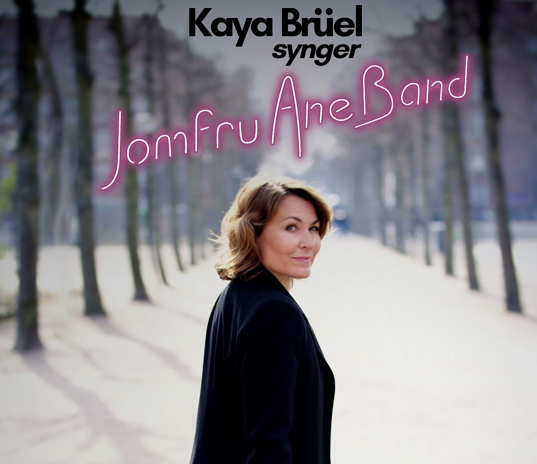 Kaya Brüel synger Jomfru Ane Band 01. februar kl. 21:00