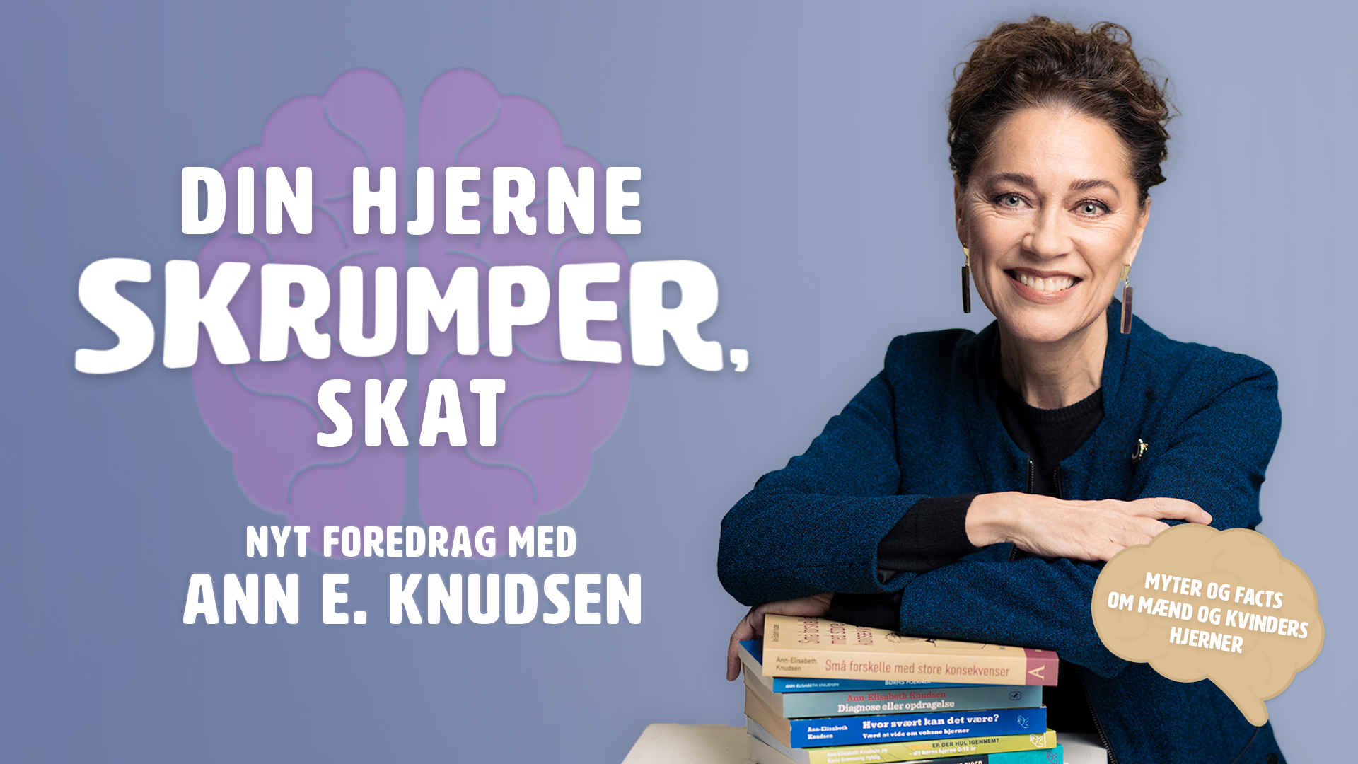 DIN HJERNE SKRUMPER, SKAT 06. maj kl. 19:00