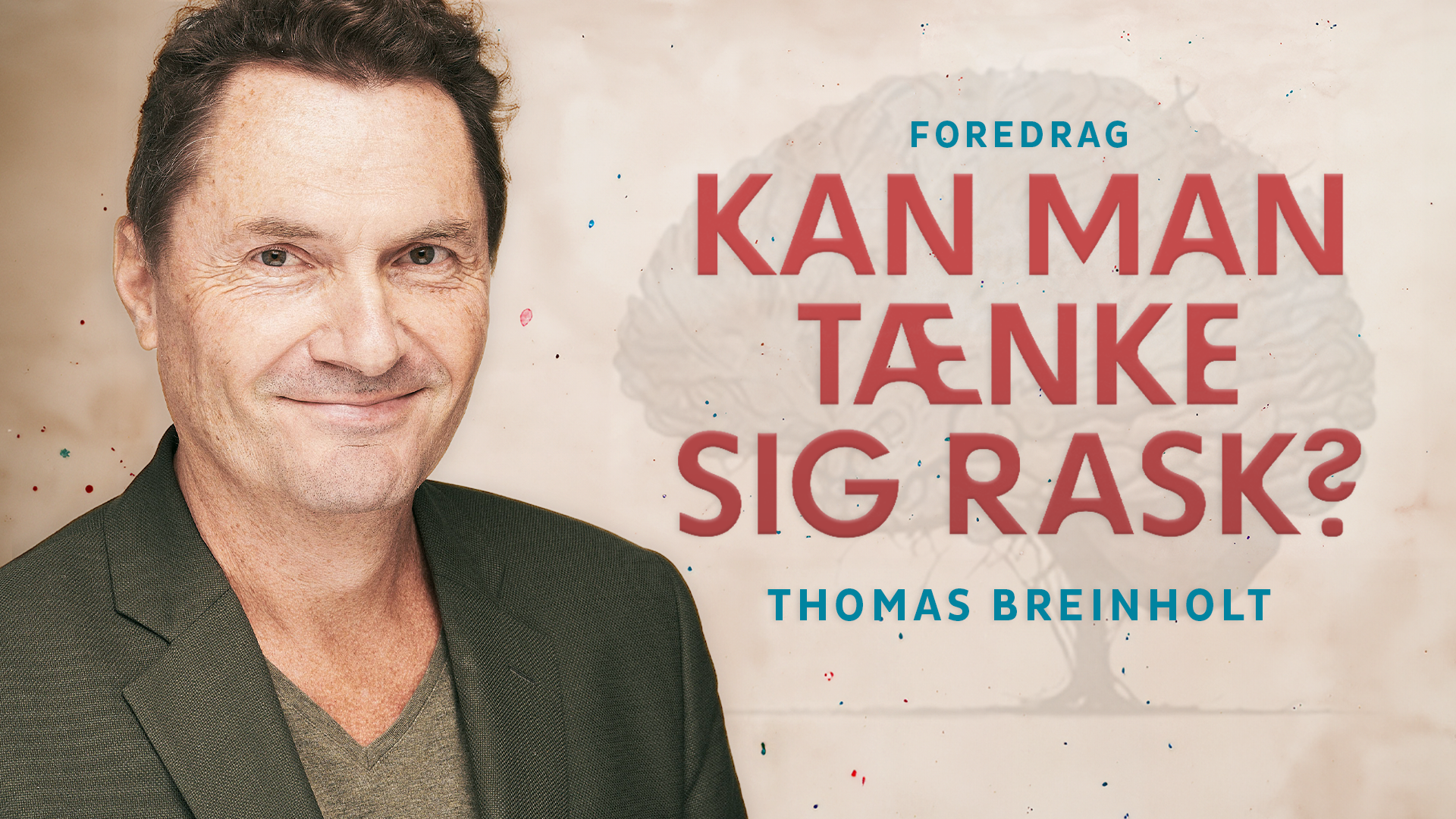 Kan man tænke sig rask? 11. marts kl. 19:00